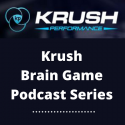 Krush Brain Game Podcast Series